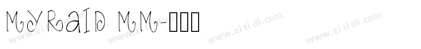 MYRAID MM字体转换